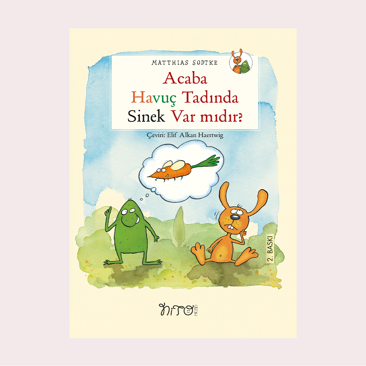 Nuli ve Pirizut / Acaba Havuç Tadında Sinek Var Mıdır?