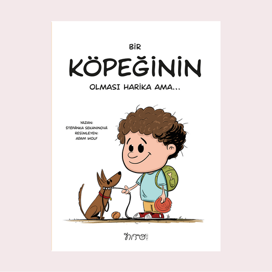 Bir Köpeğinin Olması Harika AMA…