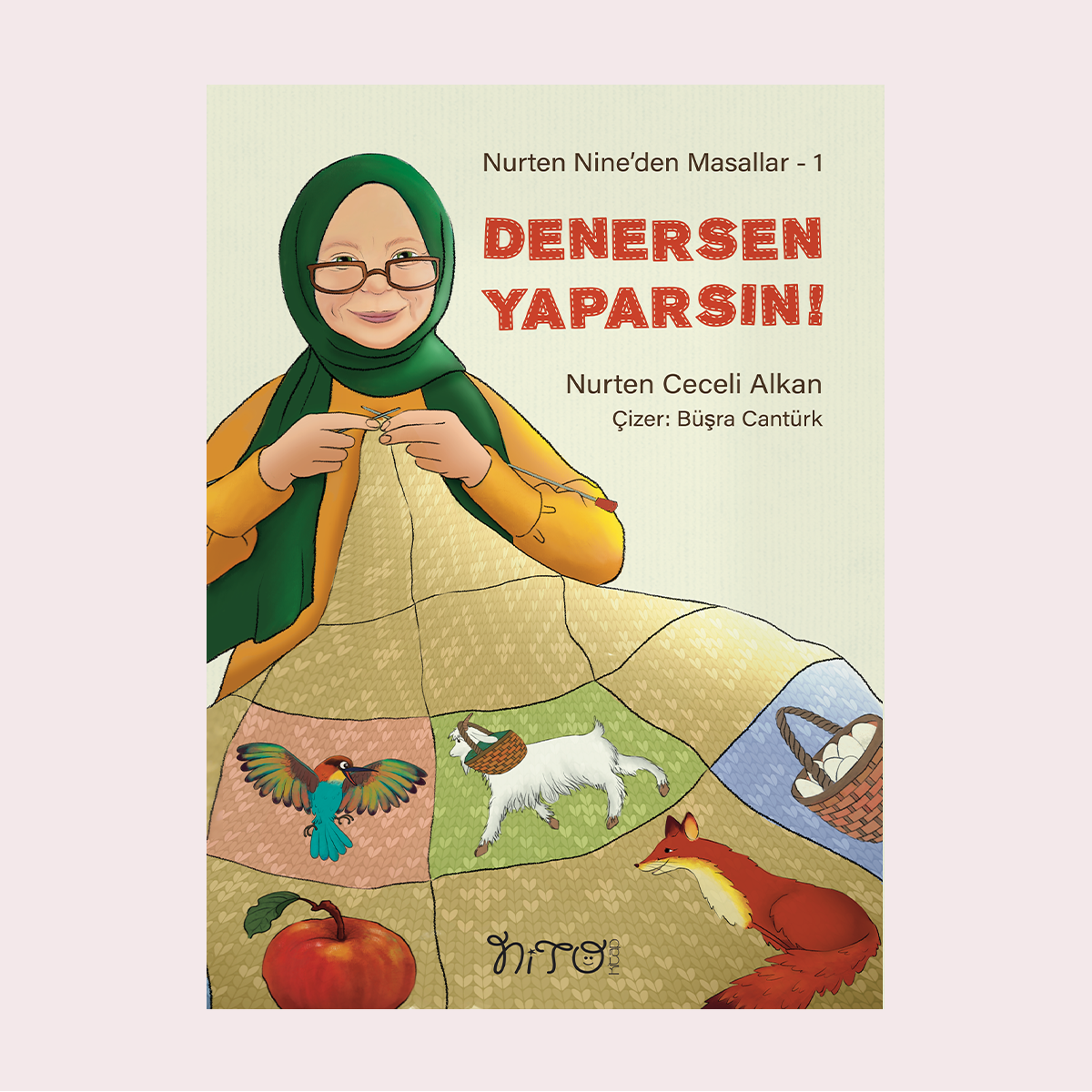 Nurten Nine'den Masallar 1   DENERSEN YAPARSIN