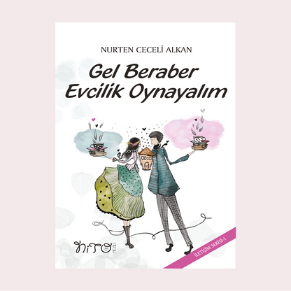 Gel Beraber Evcilik Oynayalım