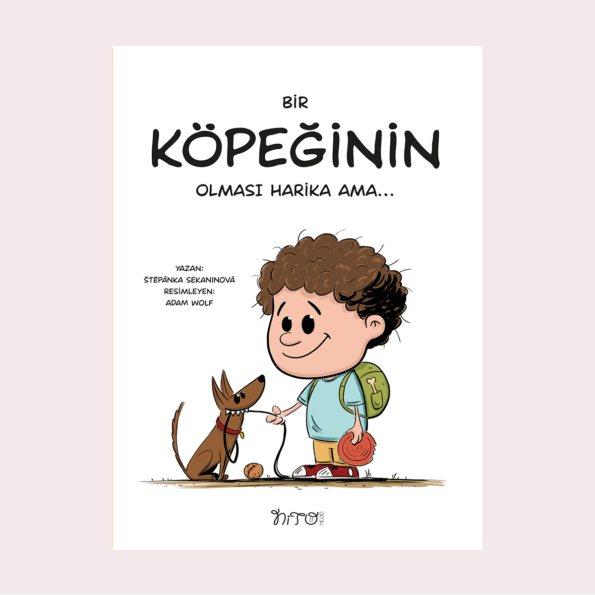 Bir Köpeğinin Olması Harika AMA…
