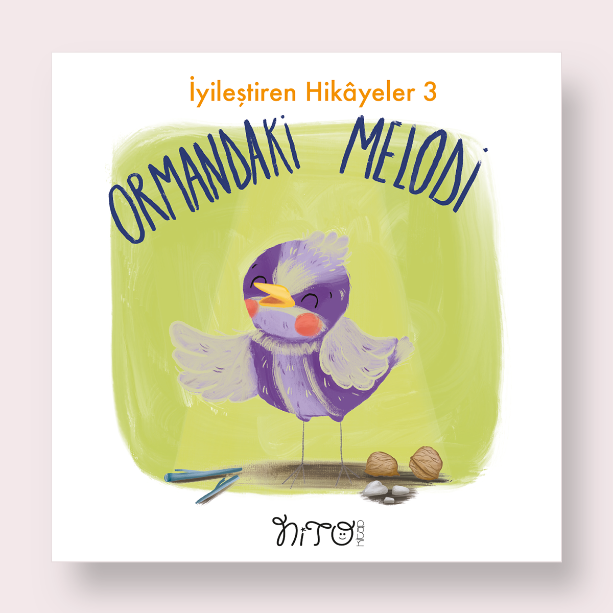 İyileştiren Hikayeler 3 ORMANDAKİ MELODİ