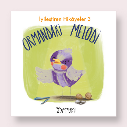 İyileştiren Hikayeler 3 ORMANDAKİ MELODİ