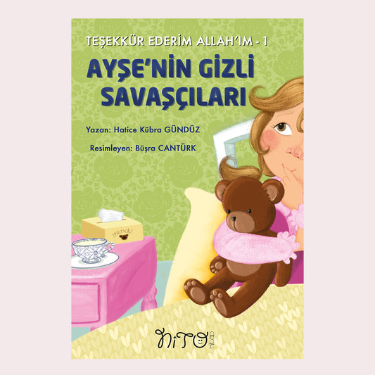 Teşekkür Ederim Allah'ım Serisi1    AYŞE'NİN GİZLİ SAVAŞÇILARI